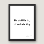 Wo ein Wille ist, ist auch ein Weg.