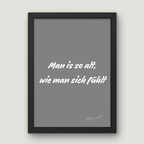 Man is so alt, wie man sich fühlt